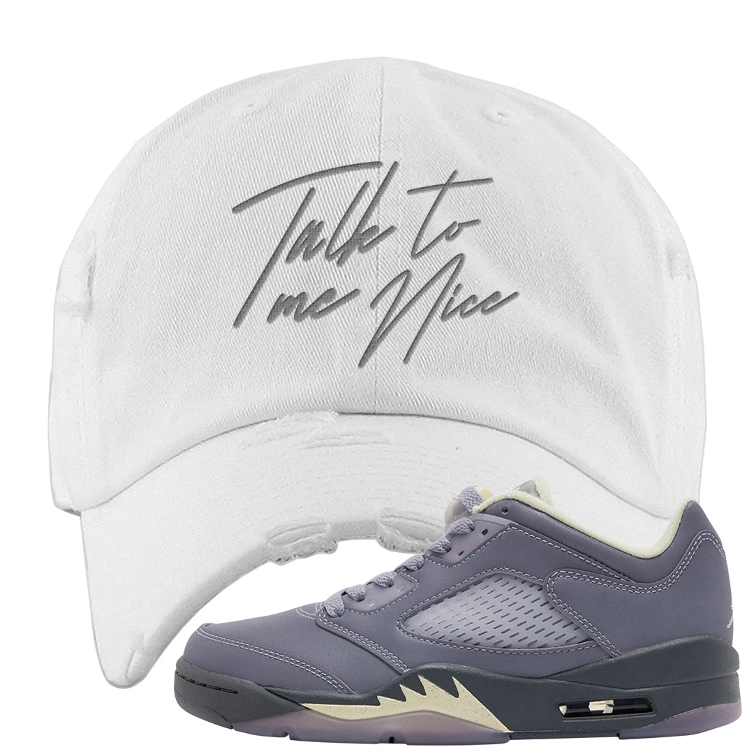 Indigo Haze 5s Distressed Dad Hat | Talk To Me Nice, White