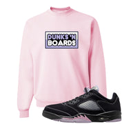 Dongdan Low 5s Crewneck Sweatshirt | Dunks N Boards, Light Pink