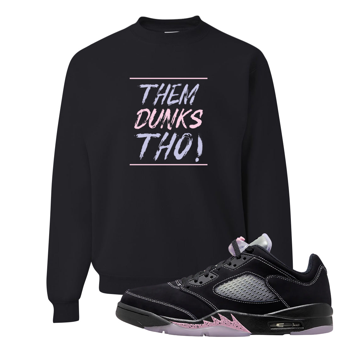 Dongdan Low 5s Crewneck Sweatshirt | Them Dunks Tho, Black