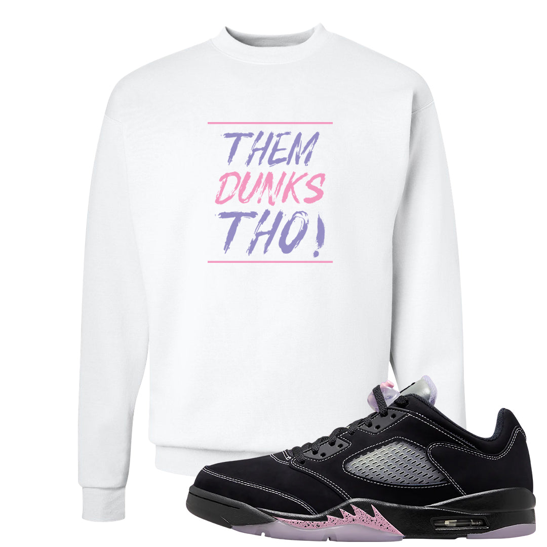 Dongdan Low 5s Crewneck Sweatshirt | Them Dunks Tho, White