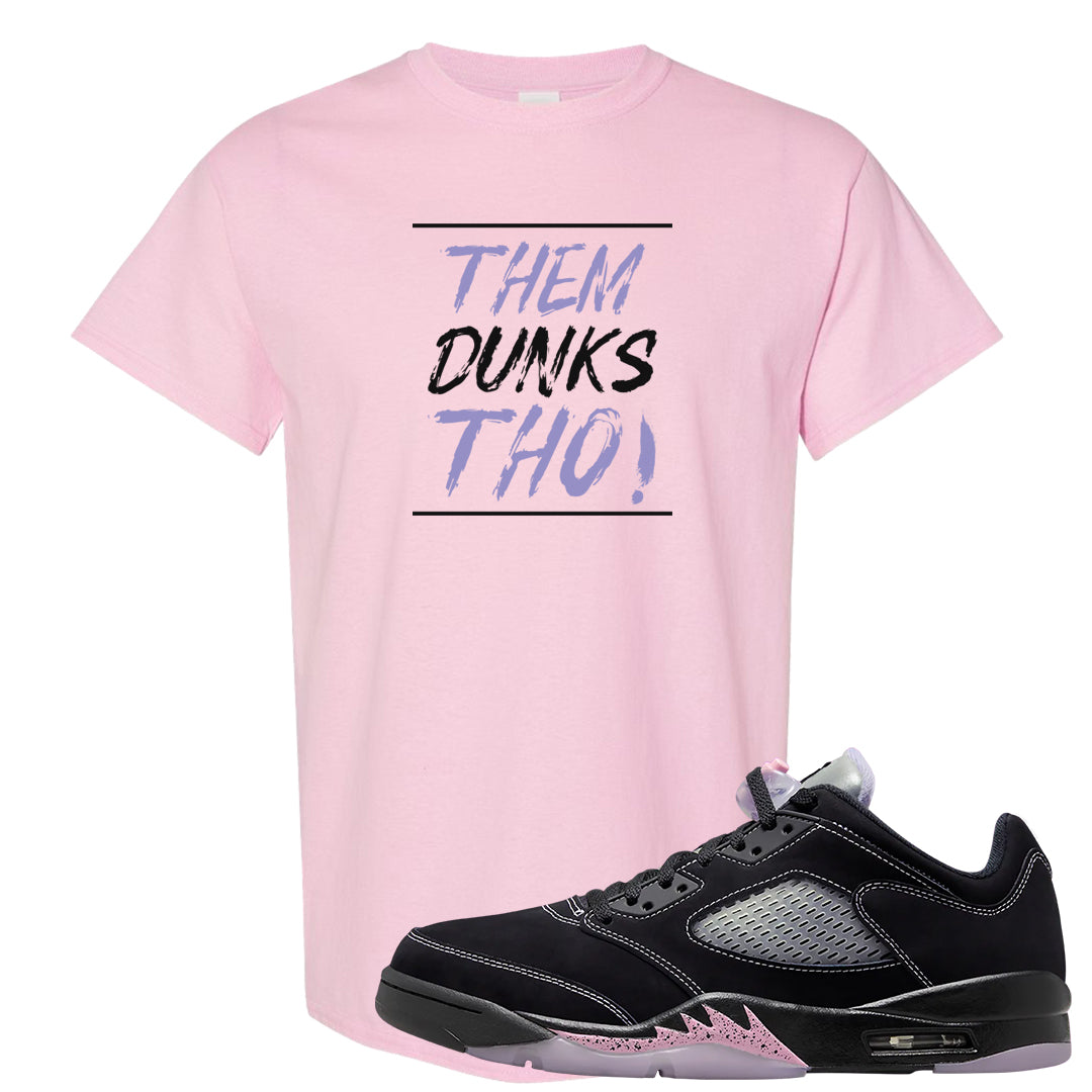 Dongdan Low 5s T Shirt | Them Dunks Tho, Light Pink