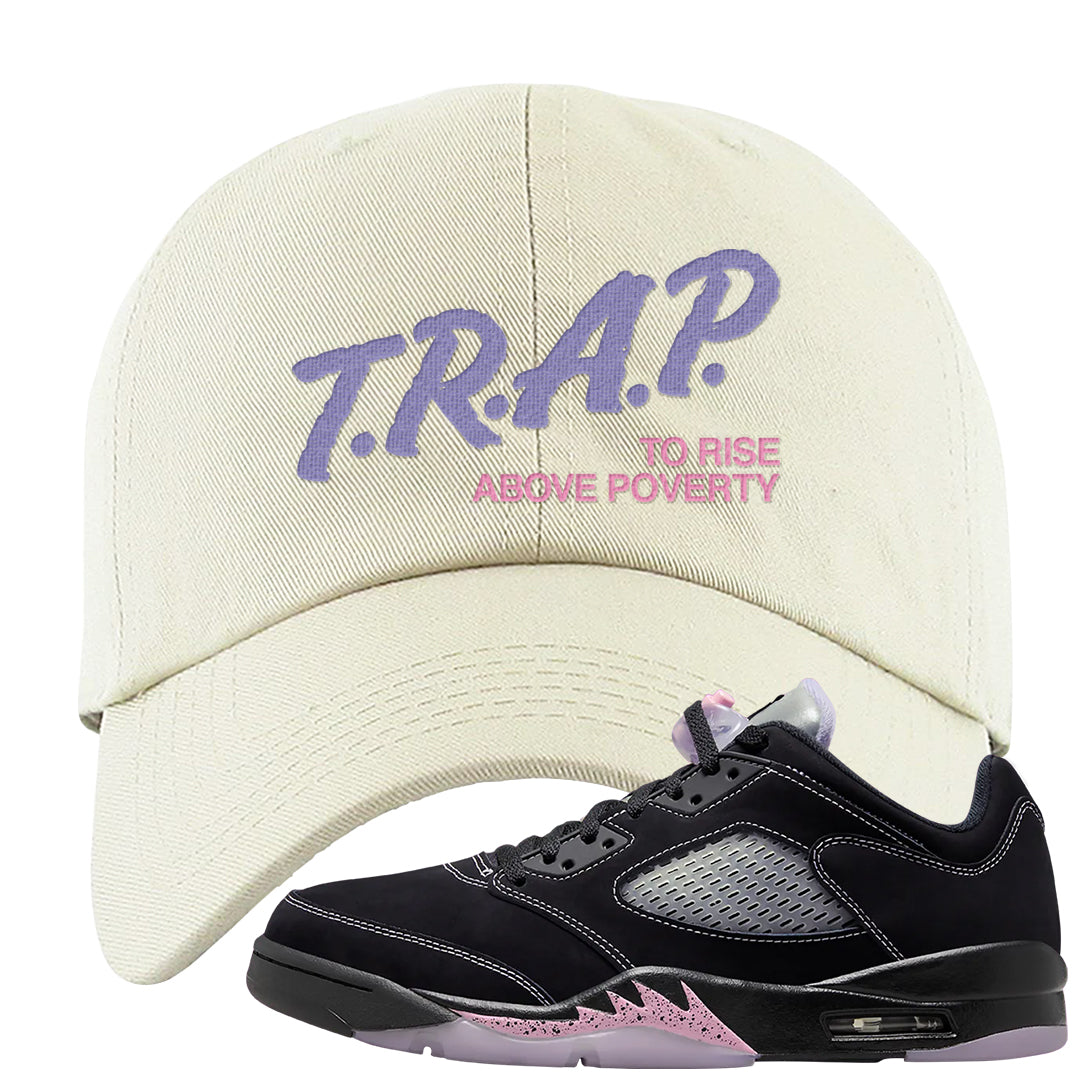 Dongdan Low 5s Dad Hat | Trap To Rise Above Poverty, White