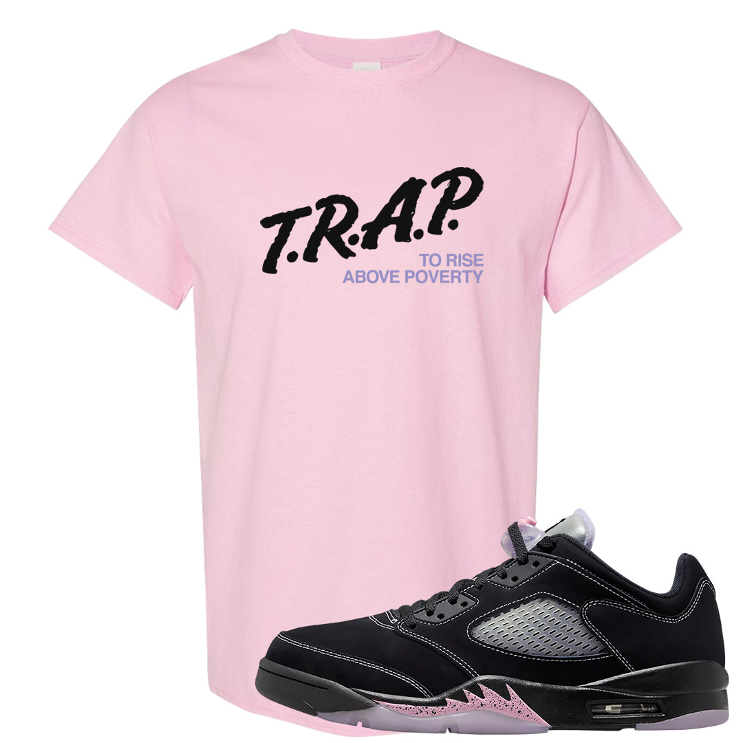 Dongdan Low 5s T Shirt | Trap To Rise Above Poverty, Light Pink