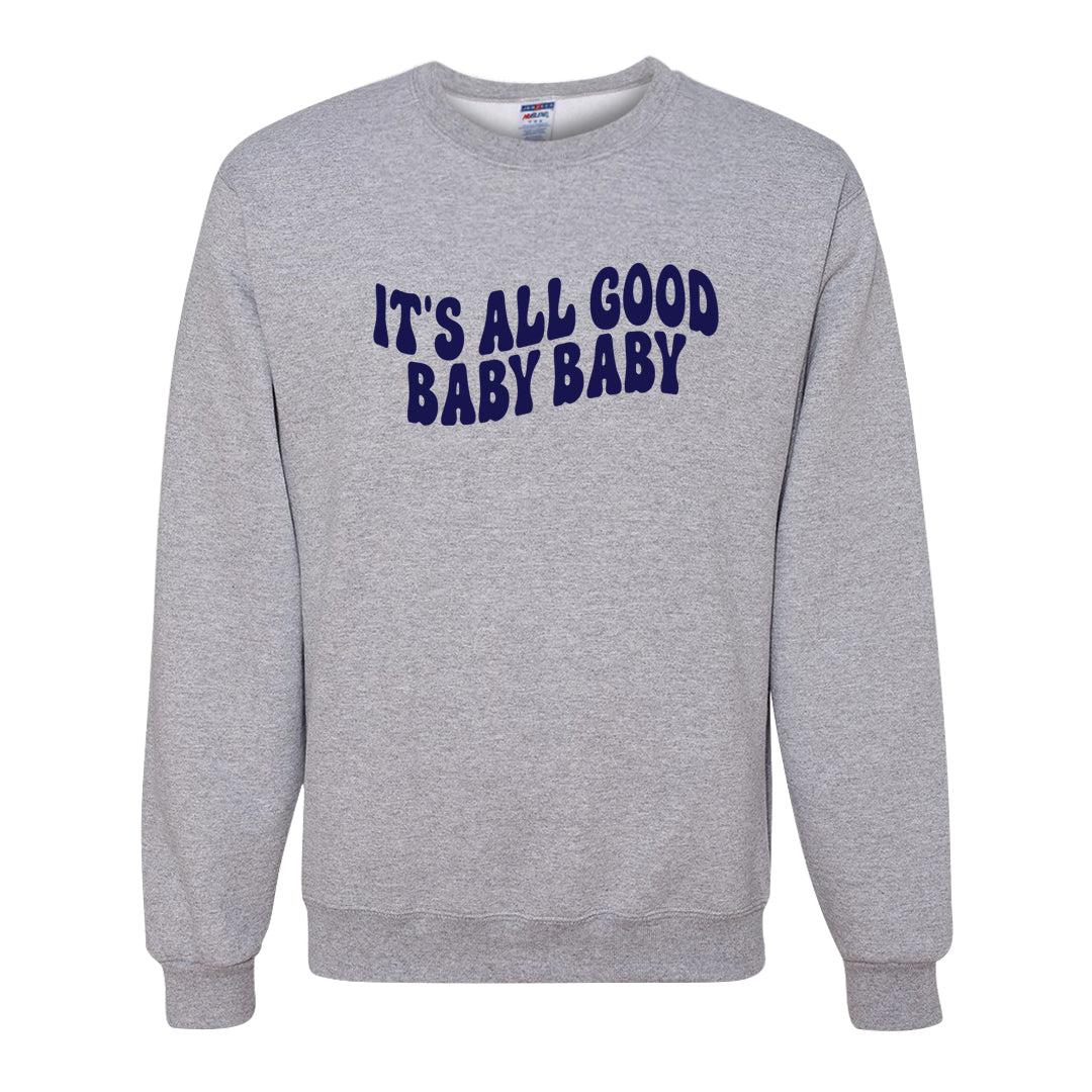 Midnight Navy 5s Crewneck Sweatshirt | All Good Baby, Ash