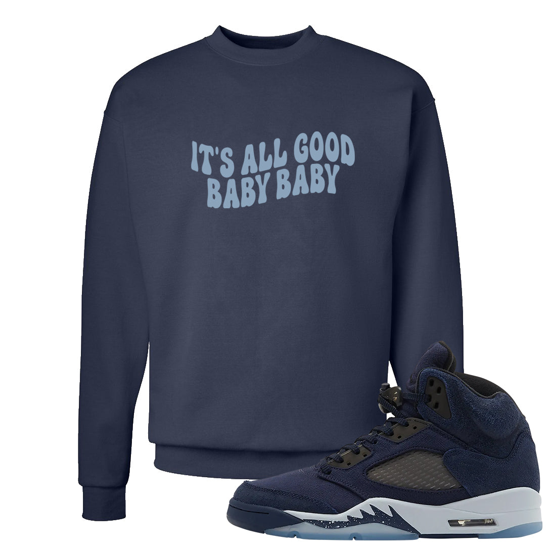 Midnight Navy 5s Crewneck Sweatshirt | All Good Baby, Navy