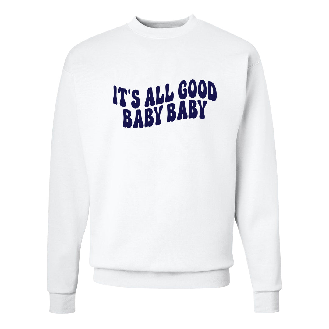 Midnight Navy 5s Crewneck Sweatshirt | All Good Baby, White