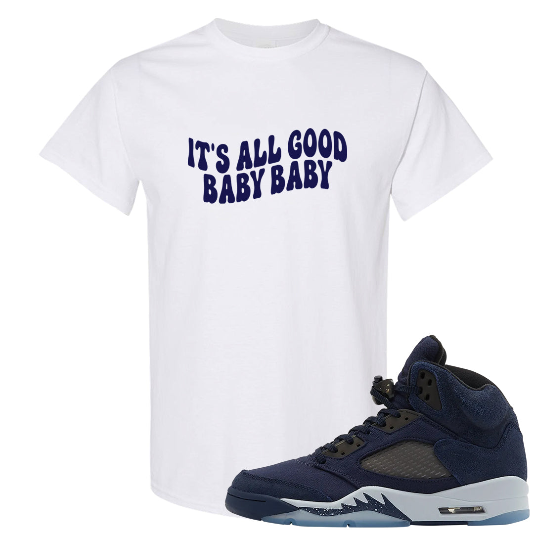 Midnight Navy 5s T Shirt | All Good Baby, White