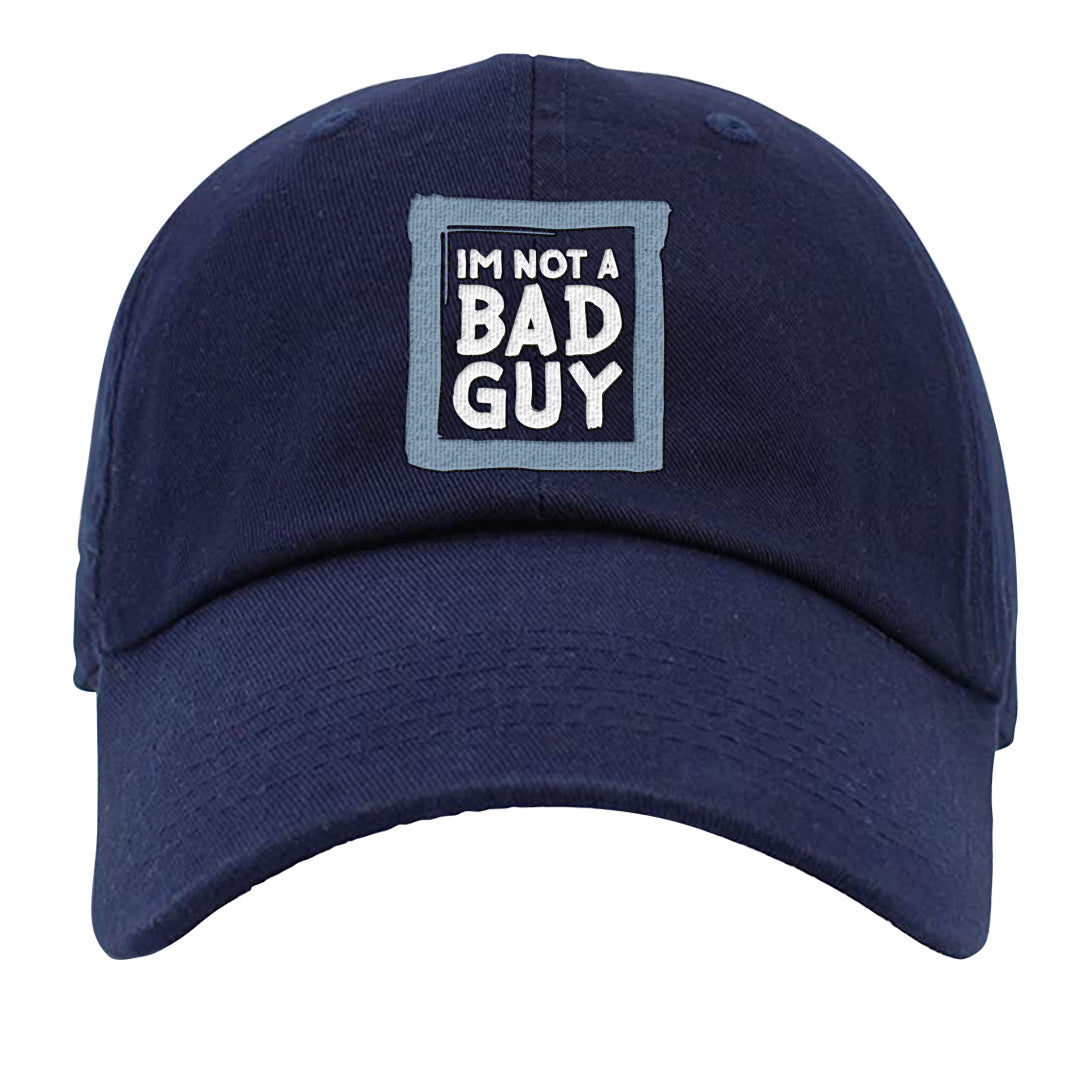 Midnight Navy 5s Dad Hat | I'm Not A Bad Guy, Navy
