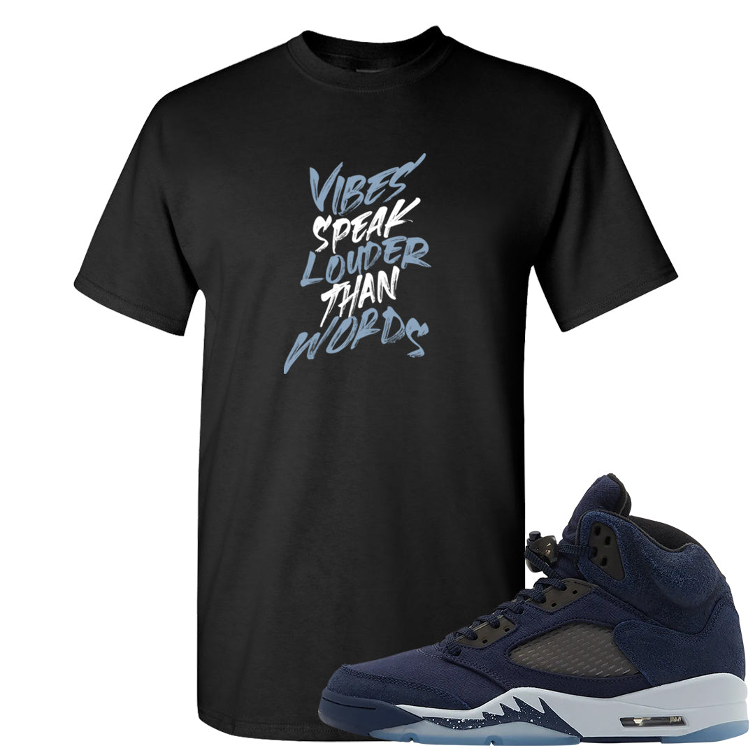 Midnight Navy 5s T Shirt | Vibes Speak Louder Than Words, Black