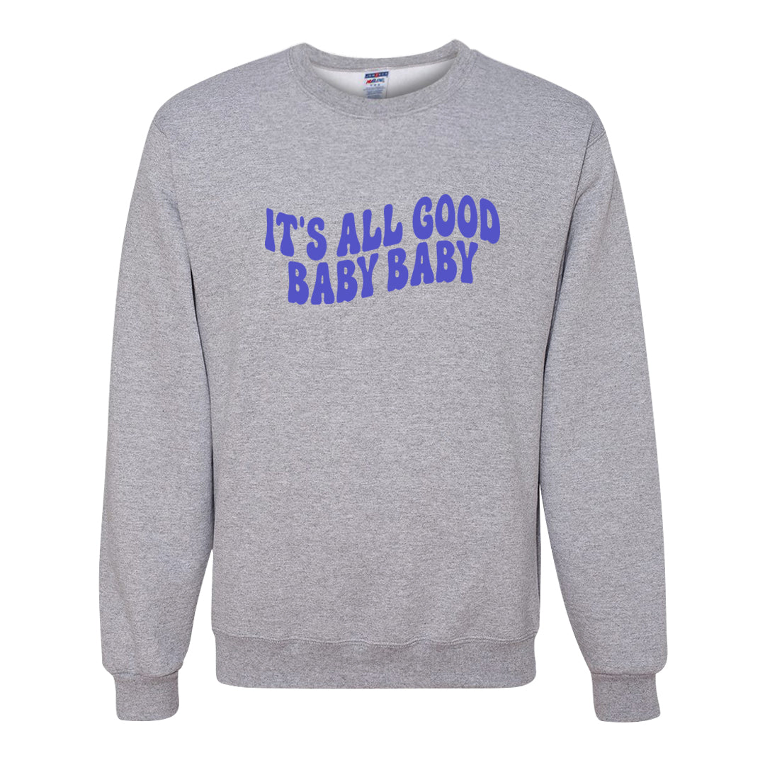 Aqua 6s Crewneck Sweatshirt | All Good Baby, Ash