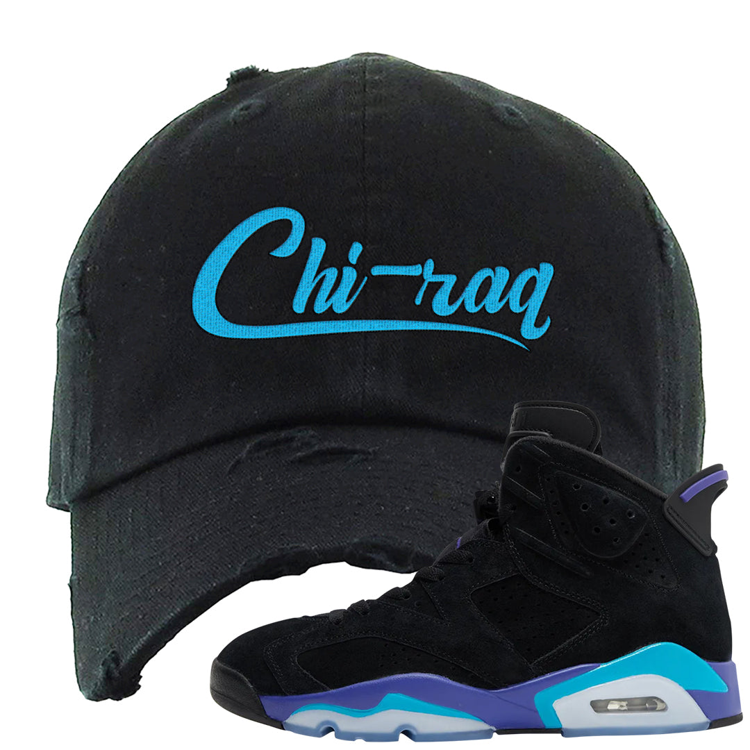 Aqua 6s Distressed Dad Hat | Chiraq, Black