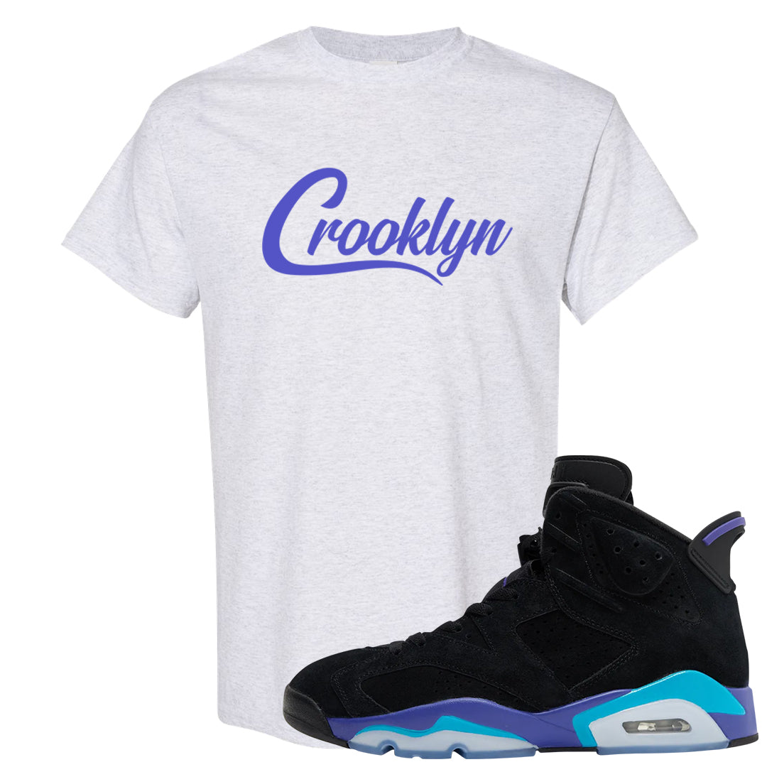 Aqua 6s T Shirt | Crooklyn, Ash