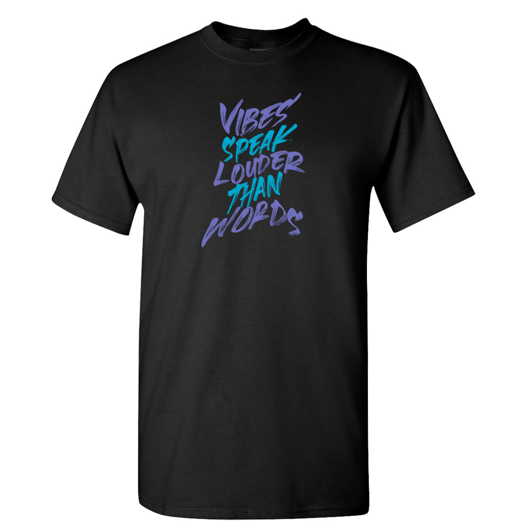 Aqua 6s T Shirt | Vibes Speak Louder Than Words, Black