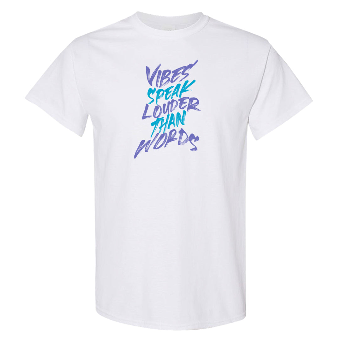 Aqua 6s T Shirt | Vibes Speak Louder Than Words, White