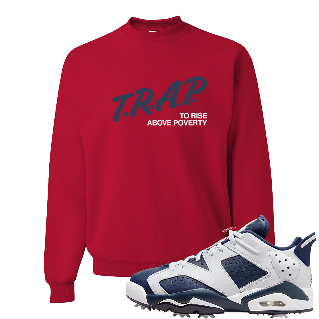 Golf Olympic Low 6s Crewneck Sweatshirt | Trap To Rise Above Poverty, Red