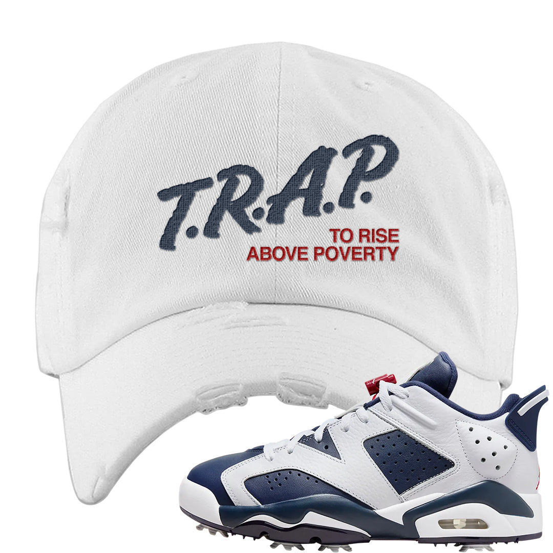 Golf Olympic Low 6s Distressed Dad Hat | Trap To Rise Above Poverty, White