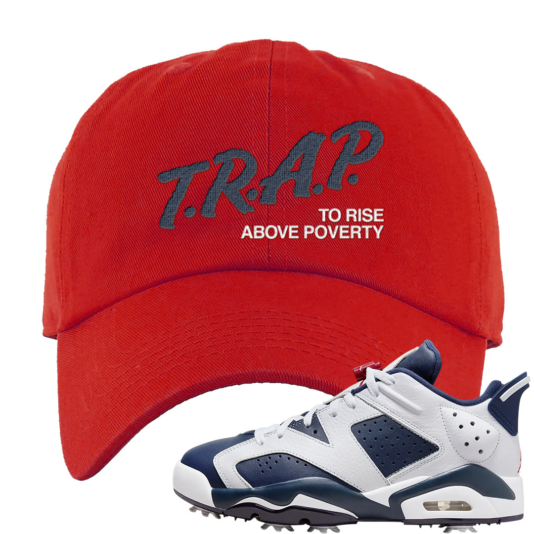 Golf Olympic Low 6s Dad Hat | Trap To Rise Above Poverty, Red