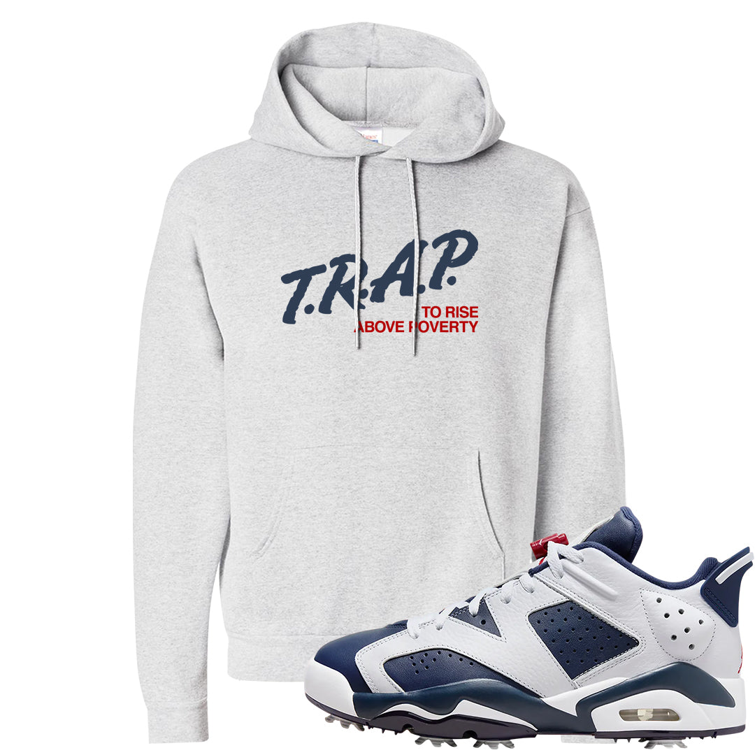 Golf Olympic Low 6s Hoodie | Trap To Rise Above Poverty, Ash