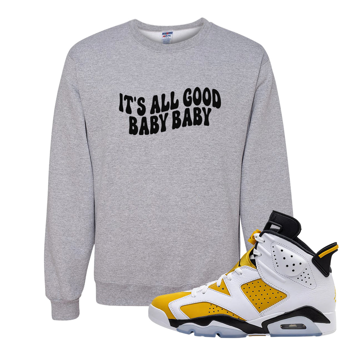 Yellow Ochre 6s Crewneck Sweatshirt | All Good Baby, Ash