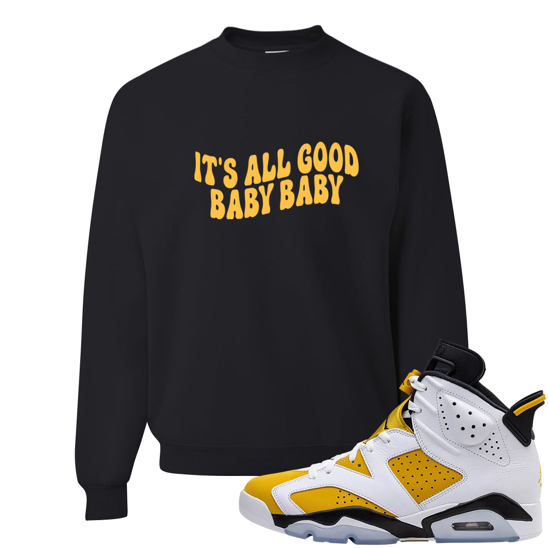 Yellow Ochre 6s Crewneck Sweatshirt | All Good Baby, Black
