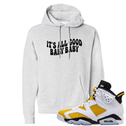 Yellow Ochre 6s Hoodie | All Good Baby, Ash