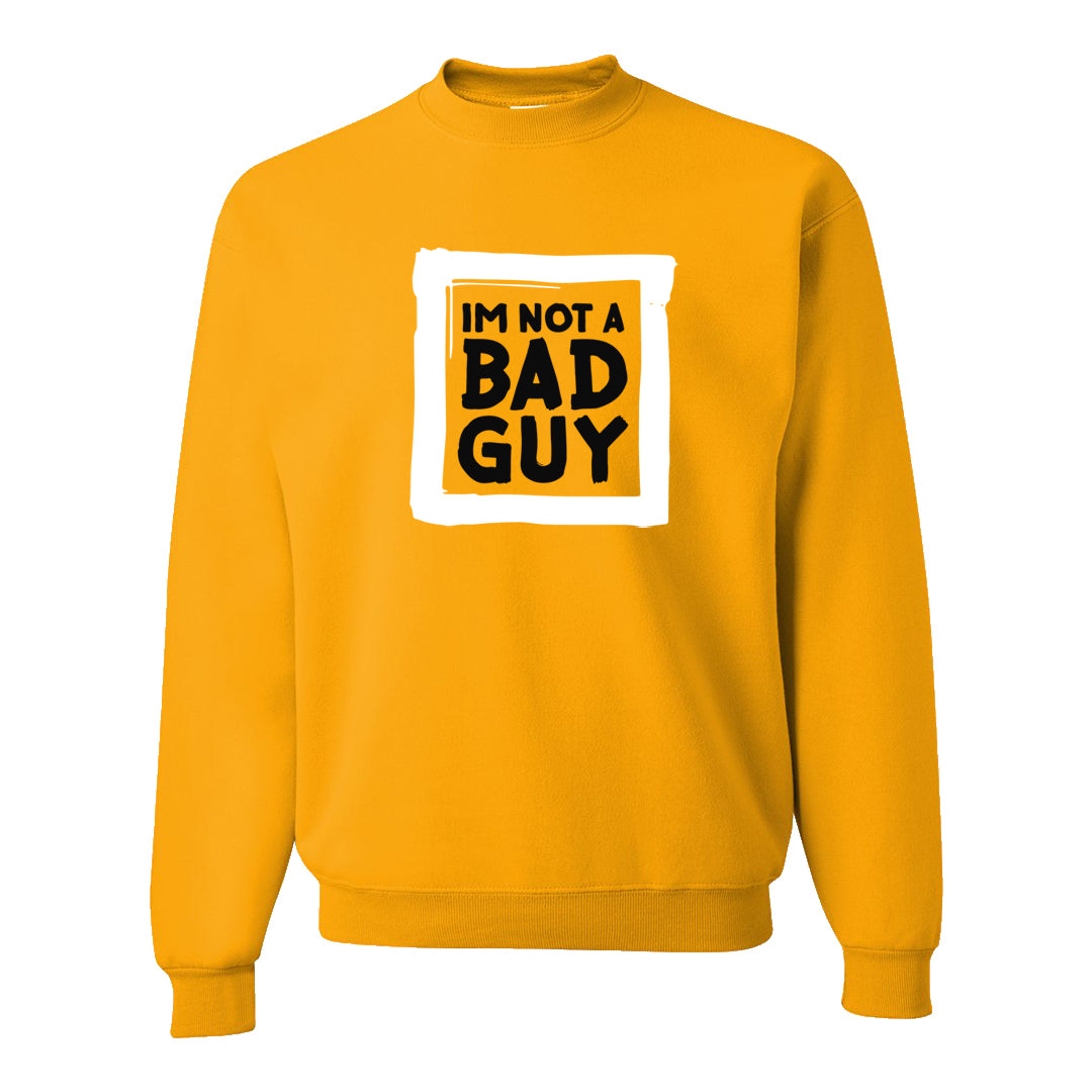 Yellow Ochre 6s Crewneck Sweatshirt | I'm Not A Bad Guy, Gold
