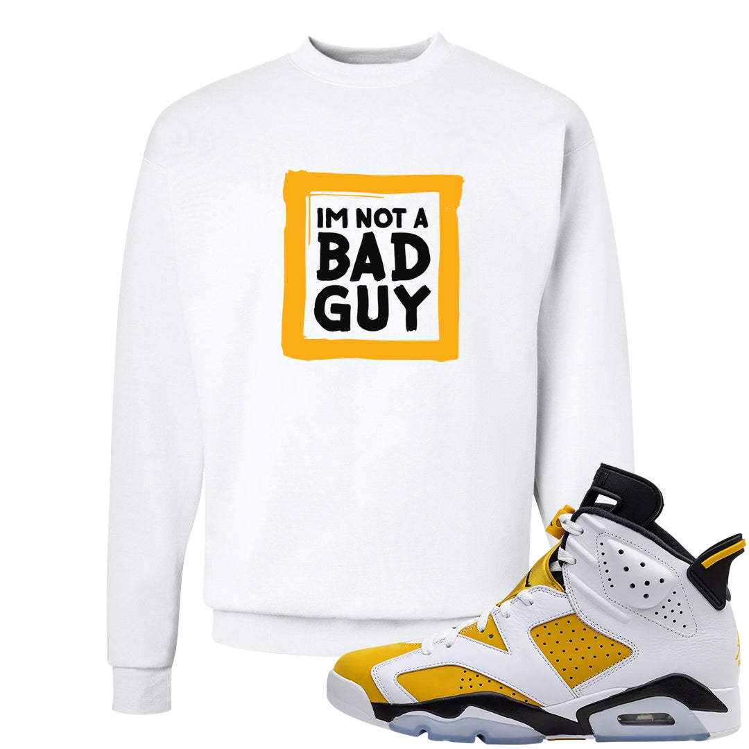 Yellow Ochre 6s Crewneck Sweatshirt | I'm Not A Bad Guy, White