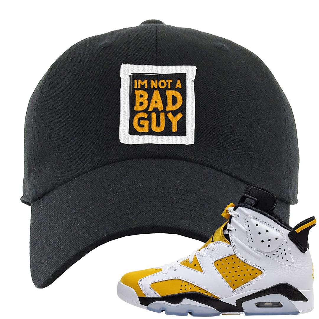 Yellow Ochre 6s Dad Hat | I'm Not A Bad Guy, Black