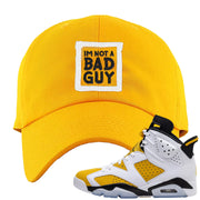 Yellow Ochre 6s Dad Hat | I'm Not A Bad Guy, Gold