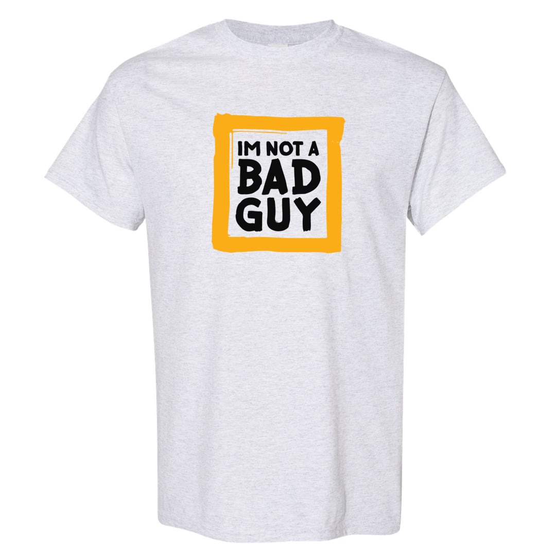 Yellow Ochre 6s T Shirt | I'm Not A Bad Guy, Ash