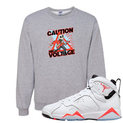 White Infrared 7s Crewneck Sweatshirt | Caution High Voltage, Ash