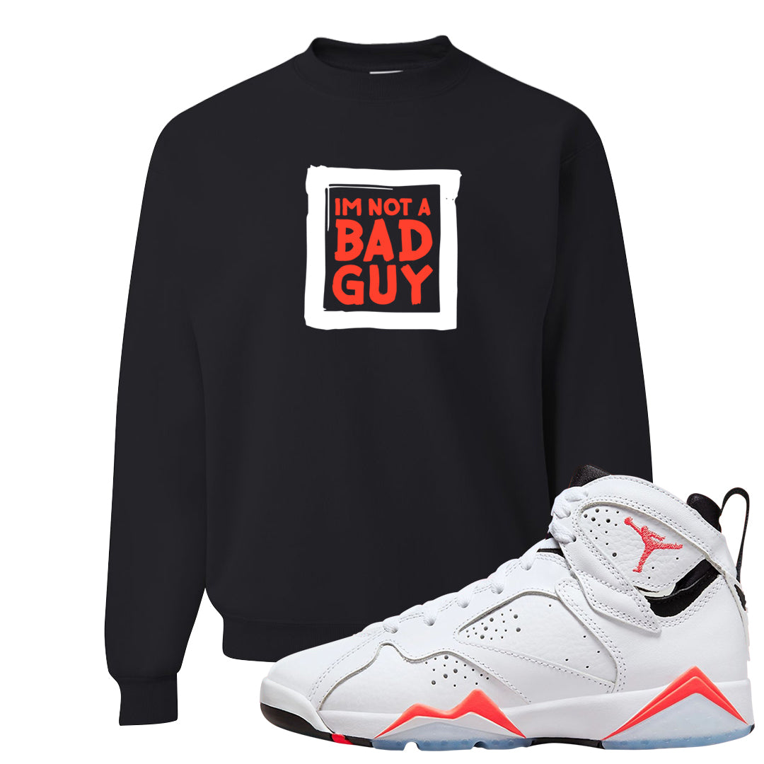 White Infrared 7s Crewneck Sweatshirt | I'm Not A Bad Guy, Black