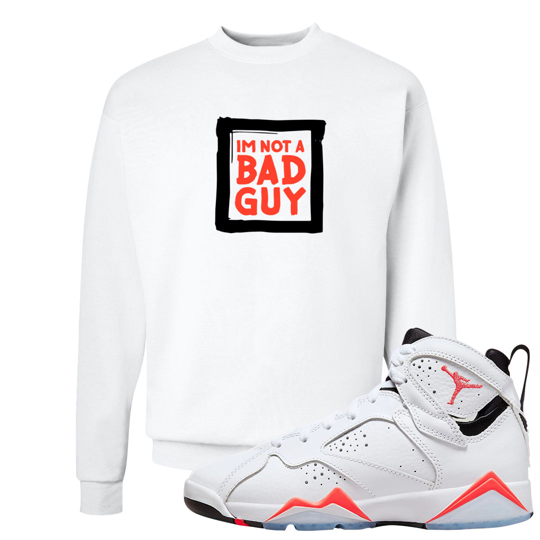 White Infrared 7s Crewneck Sweatshirt | I'm Not A Bad Guy, White