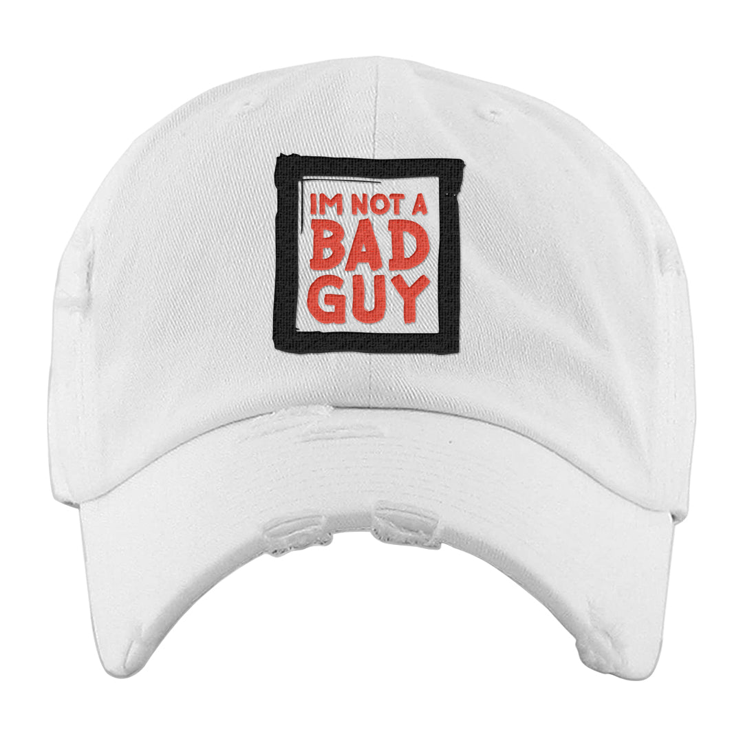 White Infrared 7s Distressed Dad Hat | I'm Not A Bad Guy, White