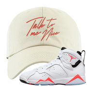 White Infrared 7s Dad Hat | Talk To Me Nice, White