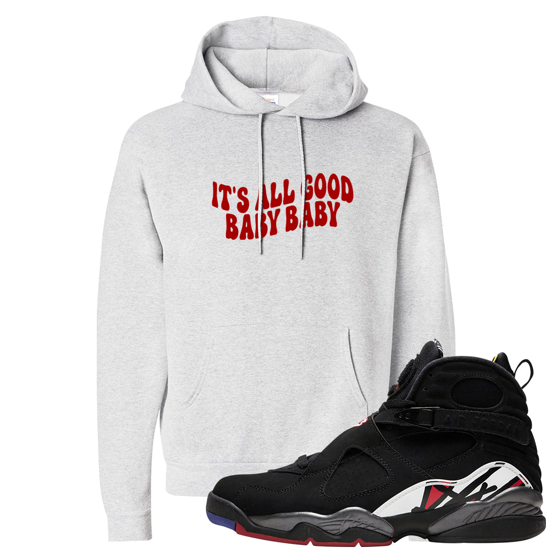 Playoffs 8s Hoodie | All Good Baby, Ash