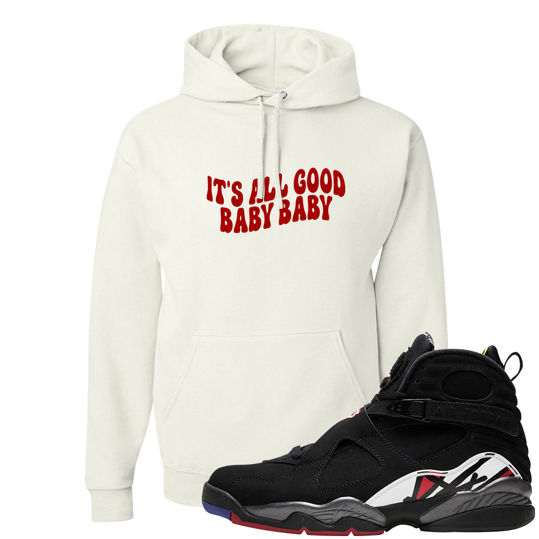 Playoffs 8s Hoodie | All Good Baby, White