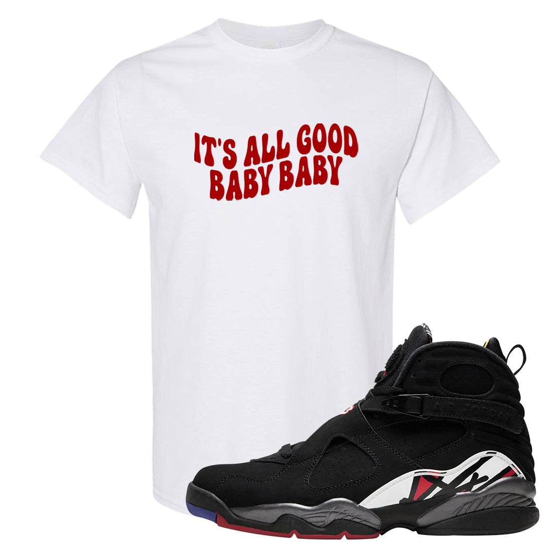 Playoffs 8s T Shirt | All Good Baby, White