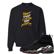 Playoffs 8s Crewneck Sweatshirt | Vibes Speak Louder Than Words, Black