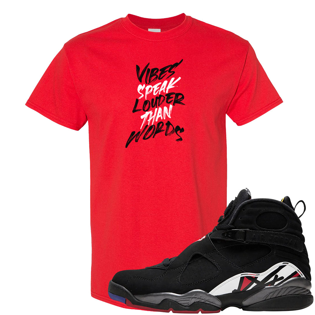 Playoffs 8s T Shirt | Vibes Speak Louder Than Words, Red