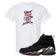 Playoffs 8s T Shirt | Vibes Speak Louder Than Words, White