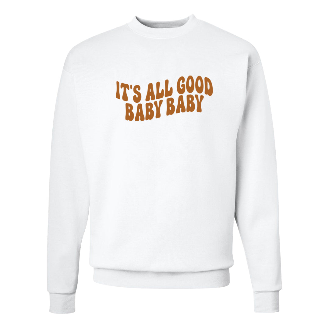 Bronze 1s Crewneck Sweatshirt | All Good Baby, White