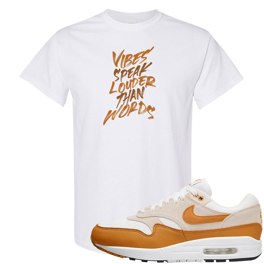 Bronze 1s T Shirt | Vibes Speak Louder Than Words, White