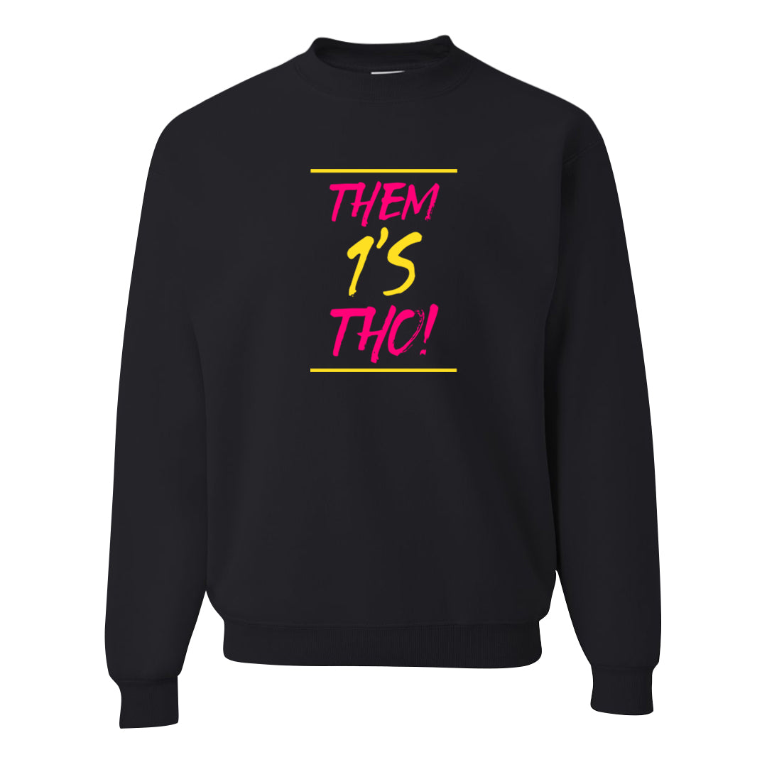 Familia Hyper Pink 1s Crewneck Sweatshirt | Them 1s Tho, Black
