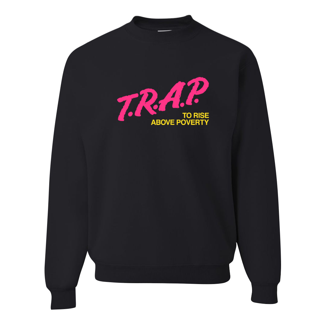 Familia Hyper Pink 1s Crewneck Sweatshirt | Trap To Rise Above Poverty, Black