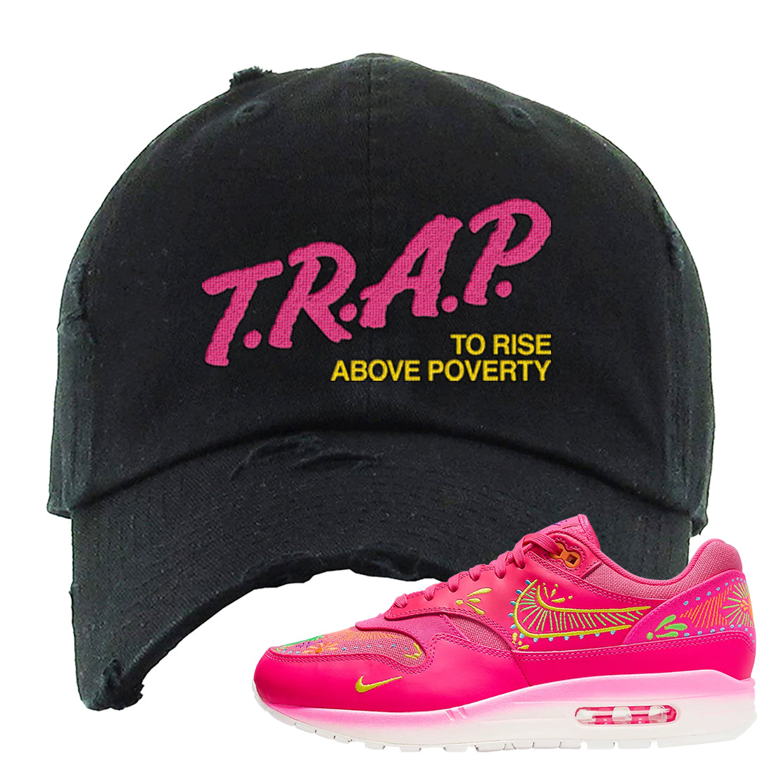Familia Hyper Pink 1s Distressed Dad Hat | Trap To Rise Above Poverty, Black