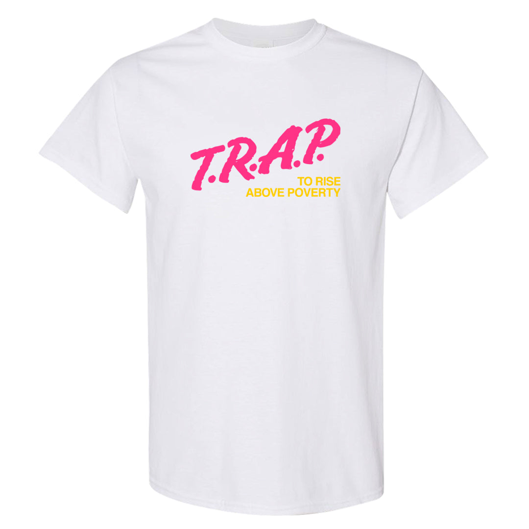 Familia Hyper Pink 1s T Shirt | Trap To Rise Above Poverty, White