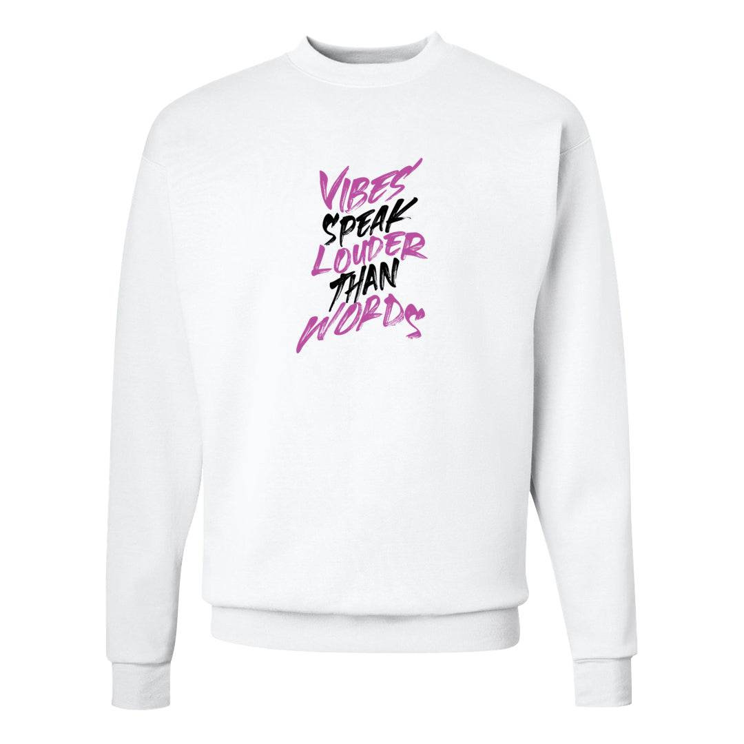 Fuchsia Dream 1s Crewneck Sweatshirt | Vibes Speak Louder Than Words, White