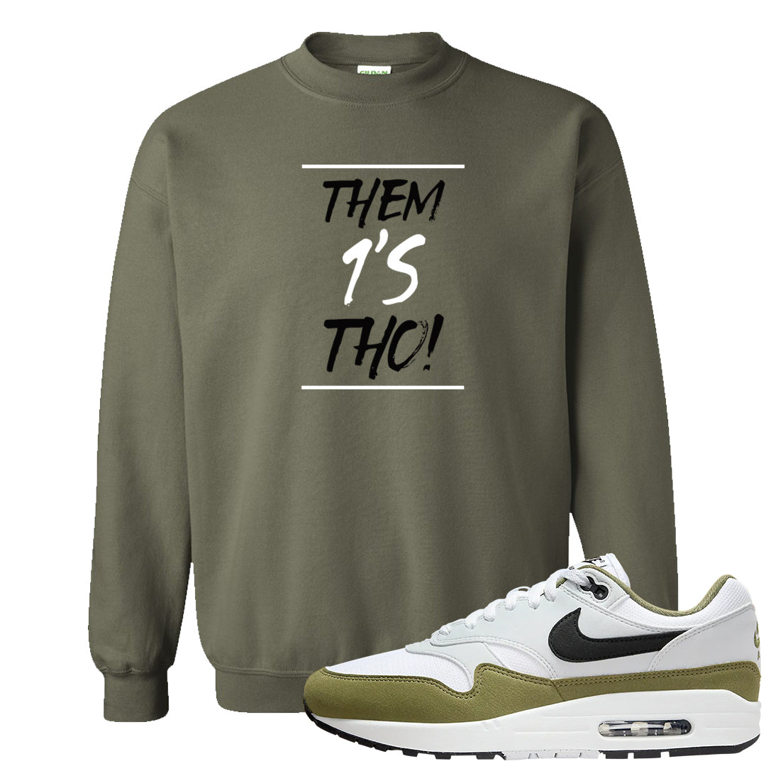 Medium Olive 1s Crewneck Sweatshirt | Them 1s Tho, Military Green