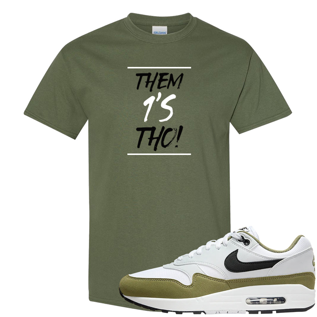 Medium Olive 1s T Shirt | Them 1s Tho, Military Green